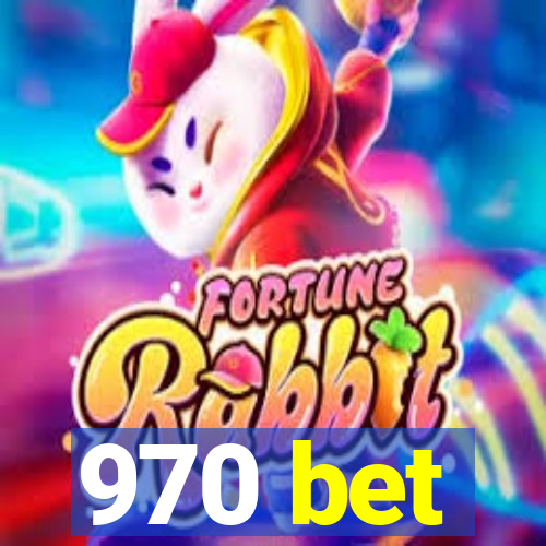 970 bet